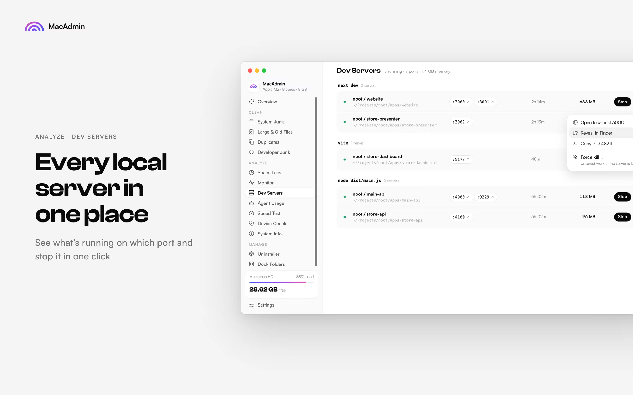 Dev Servers: Every local server in one place. What's running on which port, with a Stop button.